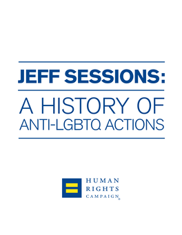 Jeff Sessions: a History of Anti-Lgbtq Actions Letter from Judy Shepard