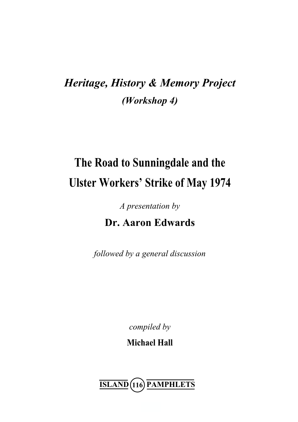 The Road to Sunningdale and the Ulster Workers' Strike of May 1974