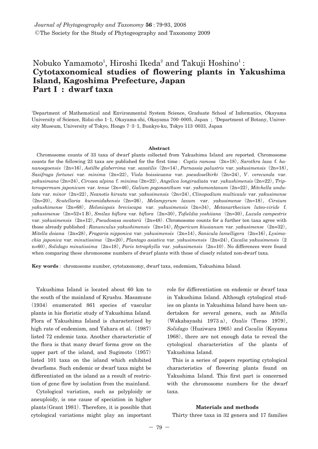 Cytotaxonomical Studies of Flowering Plants in Yakushima Island, Kagoshima Prefecture, Japan Part I : Dwarf Taxa