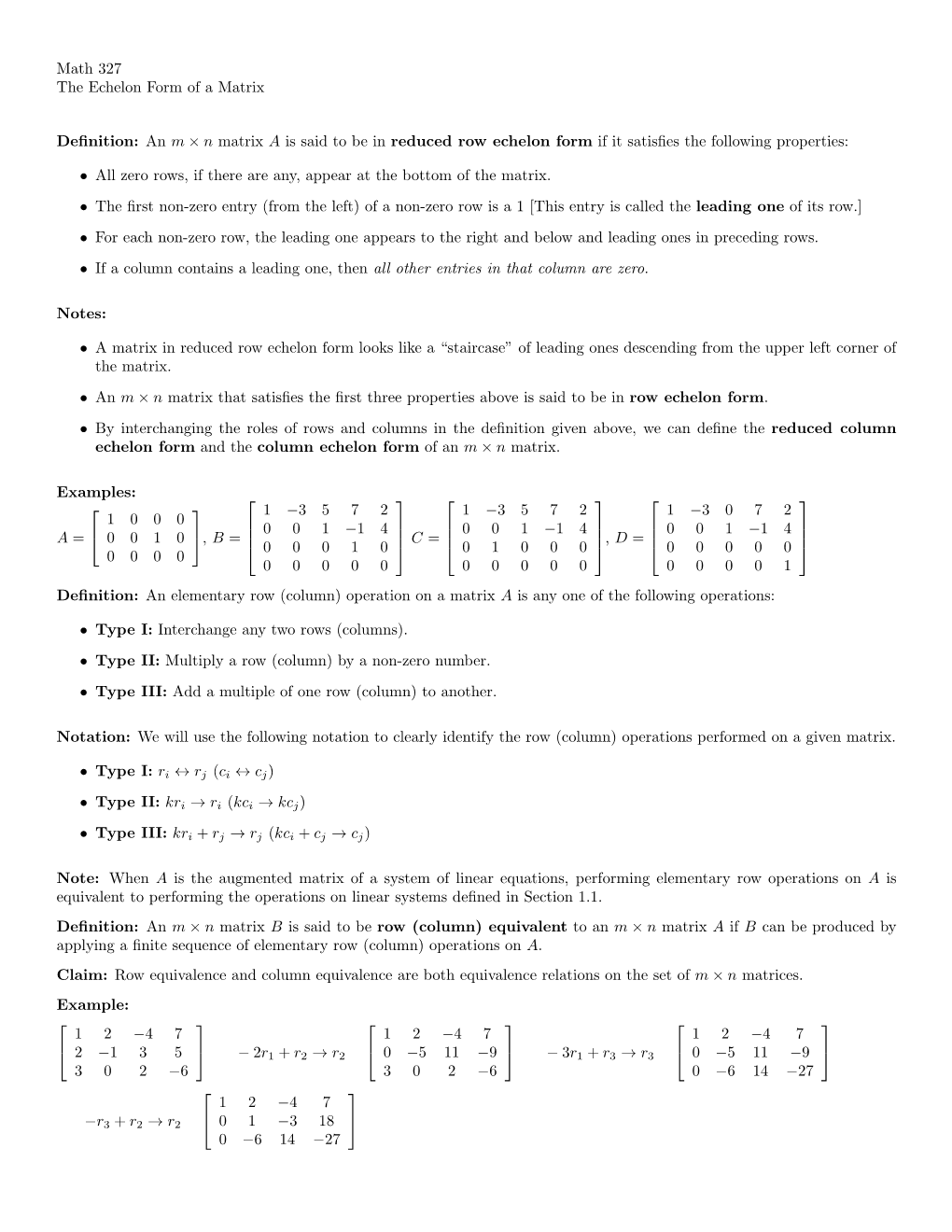 Math 327 the Echelon Form of a Matrix Definition: an M × N Matrix A