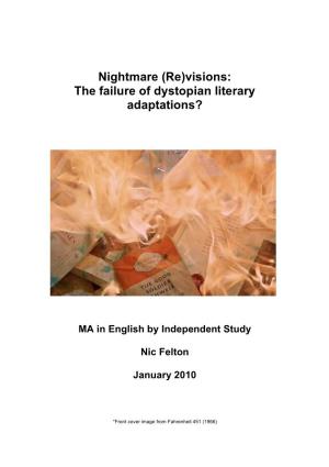 Nightmare (Re)Visions: the Failure of Dystopian Literary Adaptations?