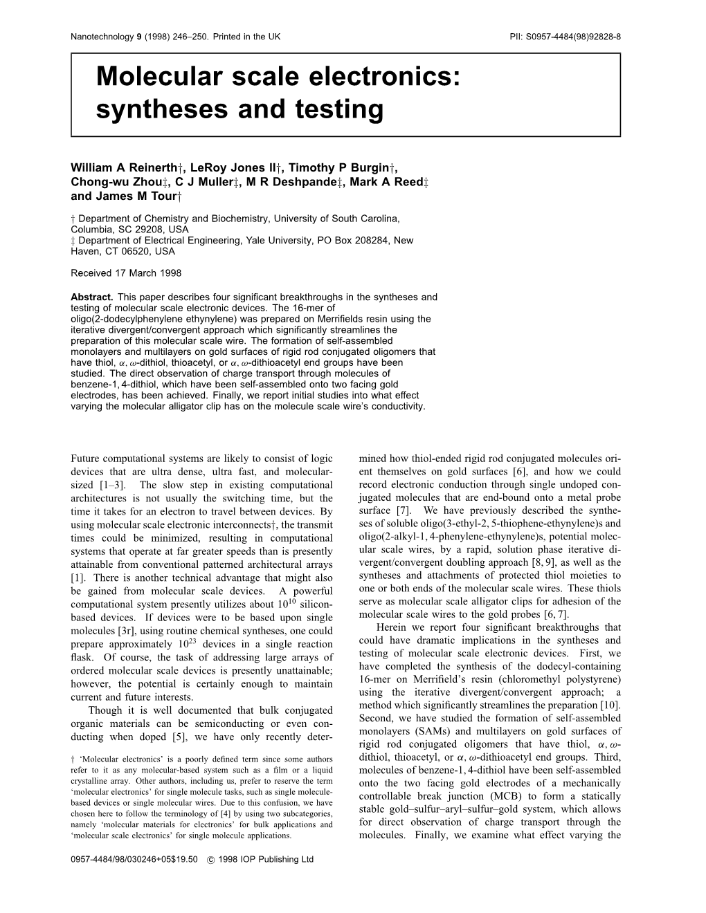 Molecular Scale Electronics: Syntheses and Testing