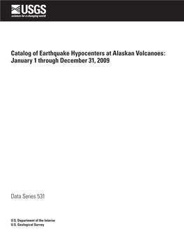 Catalog of Earthquake Hypocenters at Alaskan Volcanoes: January 1 Through December 31, 2009