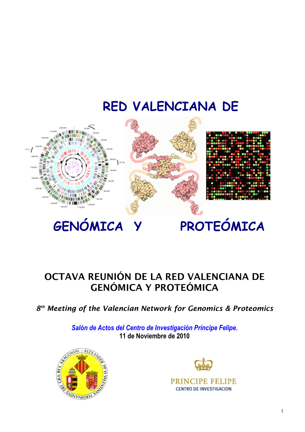 Reunión Fundacional De La Red De Genómica Y Proteómica De La Comunidad Valenciana