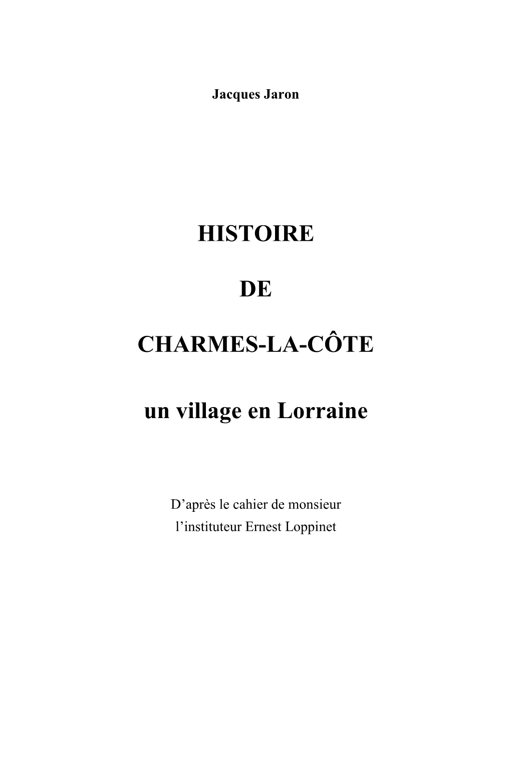 HISTOIRE DE CHARMES-LA-CÔTE Un Village En Lorraine