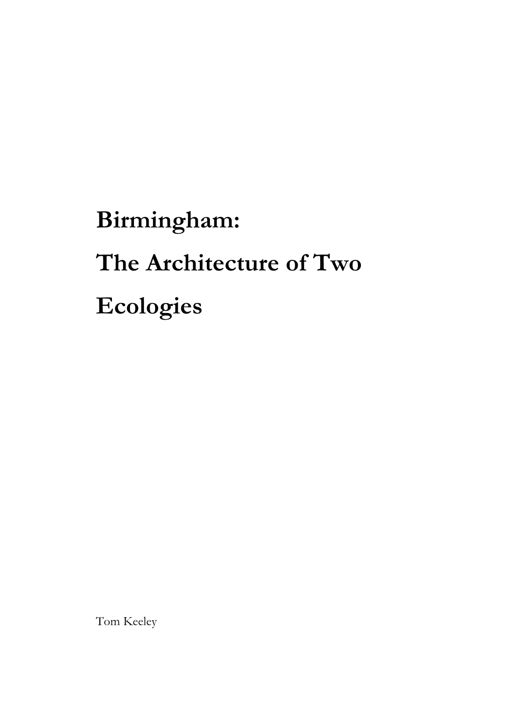 The Architecture of Two Ecologies