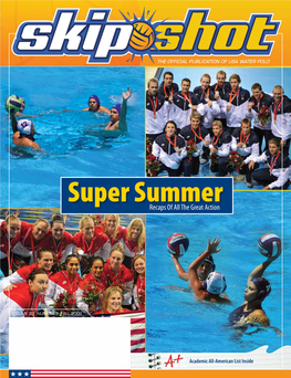 Super Summer Recaps of All the Great Action