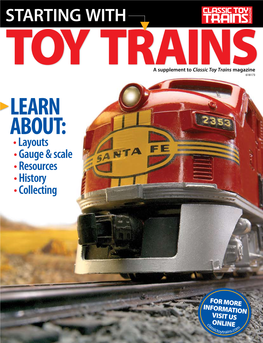 Toy Trains Magazine Toy Trains618173 Learn About: • Layouts • Gauge & Scale • Resources • History • Collecting