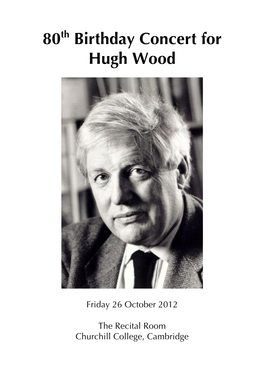 80Th Birthday Concert for Hugh Wood