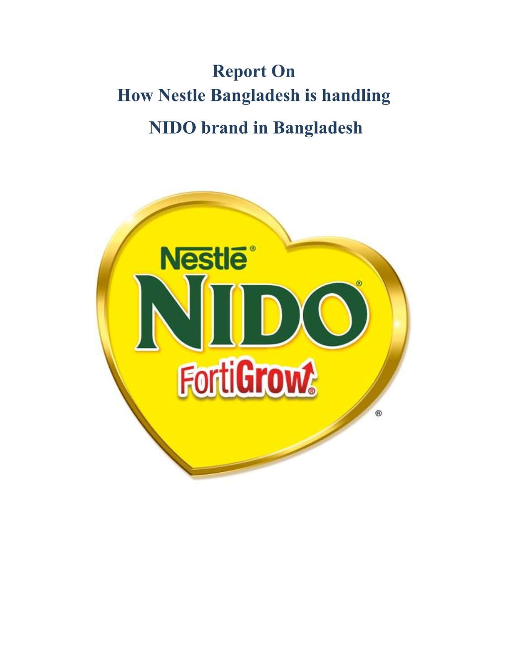 Report on How Nestle Bangladesh Is Handling NIDO Brand in Bangladesh