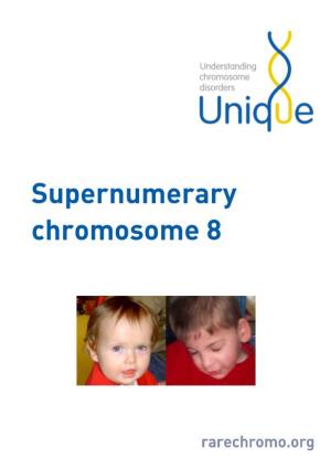 Supernumerary Chromosome 8 FTNW