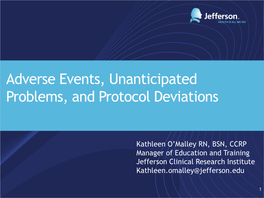 Adverse Events, Unanticipated Problems, and Protocol Deviations