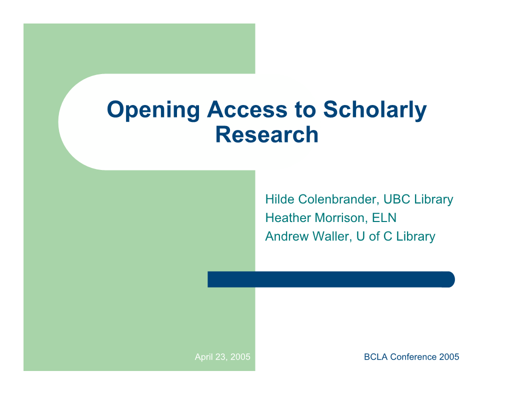 Opening Access to Scholarly Research