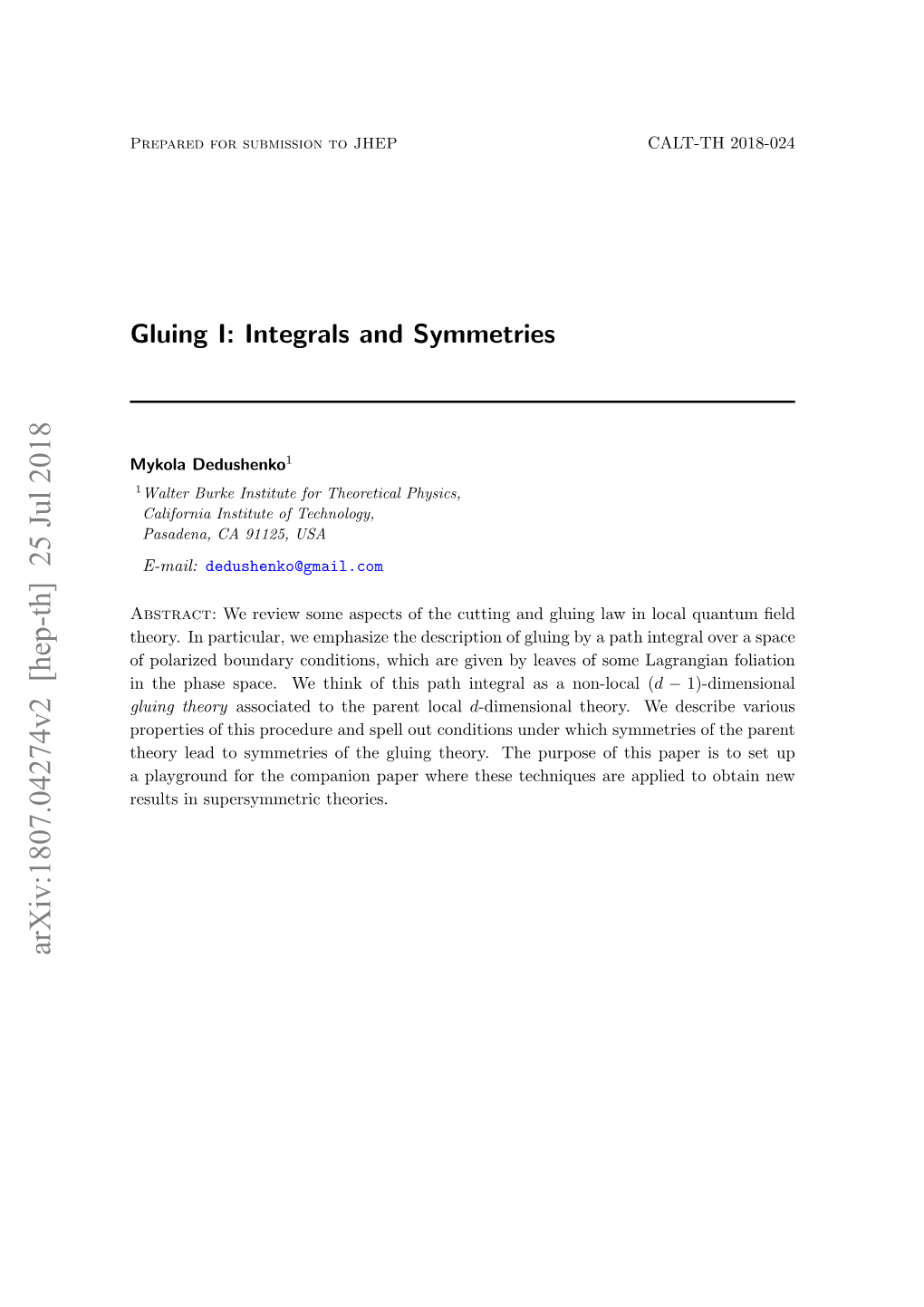 Gluing I: Integrals and Symmetries