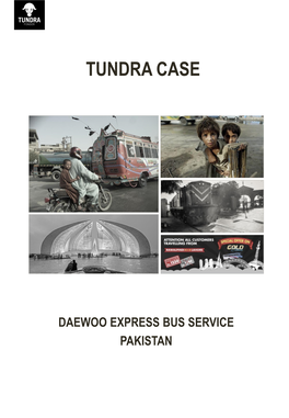 Tundra Case – Daewoo Express Bus Services