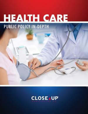 Health Care Public Policy In-Depth