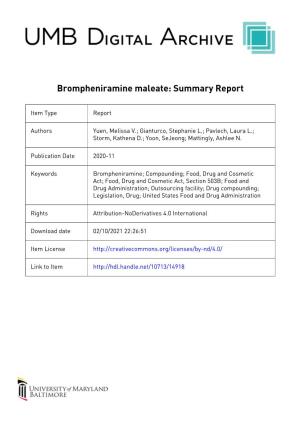 Brompheniramine Maleate: Summary Report