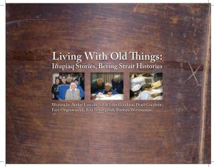 Living with Old Things: Iñupiaq Stories, Bering Strait Histories