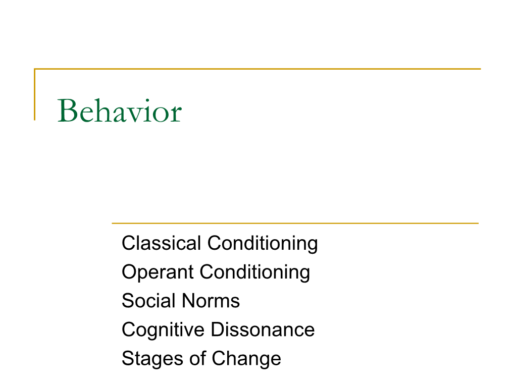 How Do We Change Our Behavior?