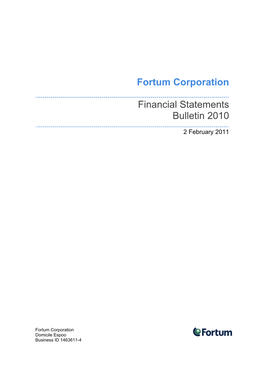 Fortum Corporation Financial Statements Bulletin 2010 2 February 2011 at 9:00 EET