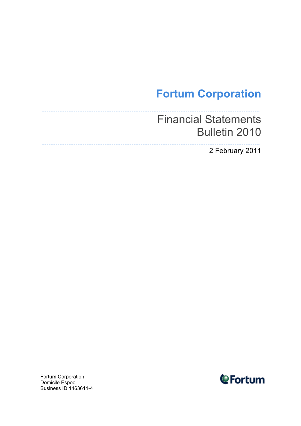 Fortum Corporation Financial Statements Bulletin 2010 2 February 2011 at 9:00 EET