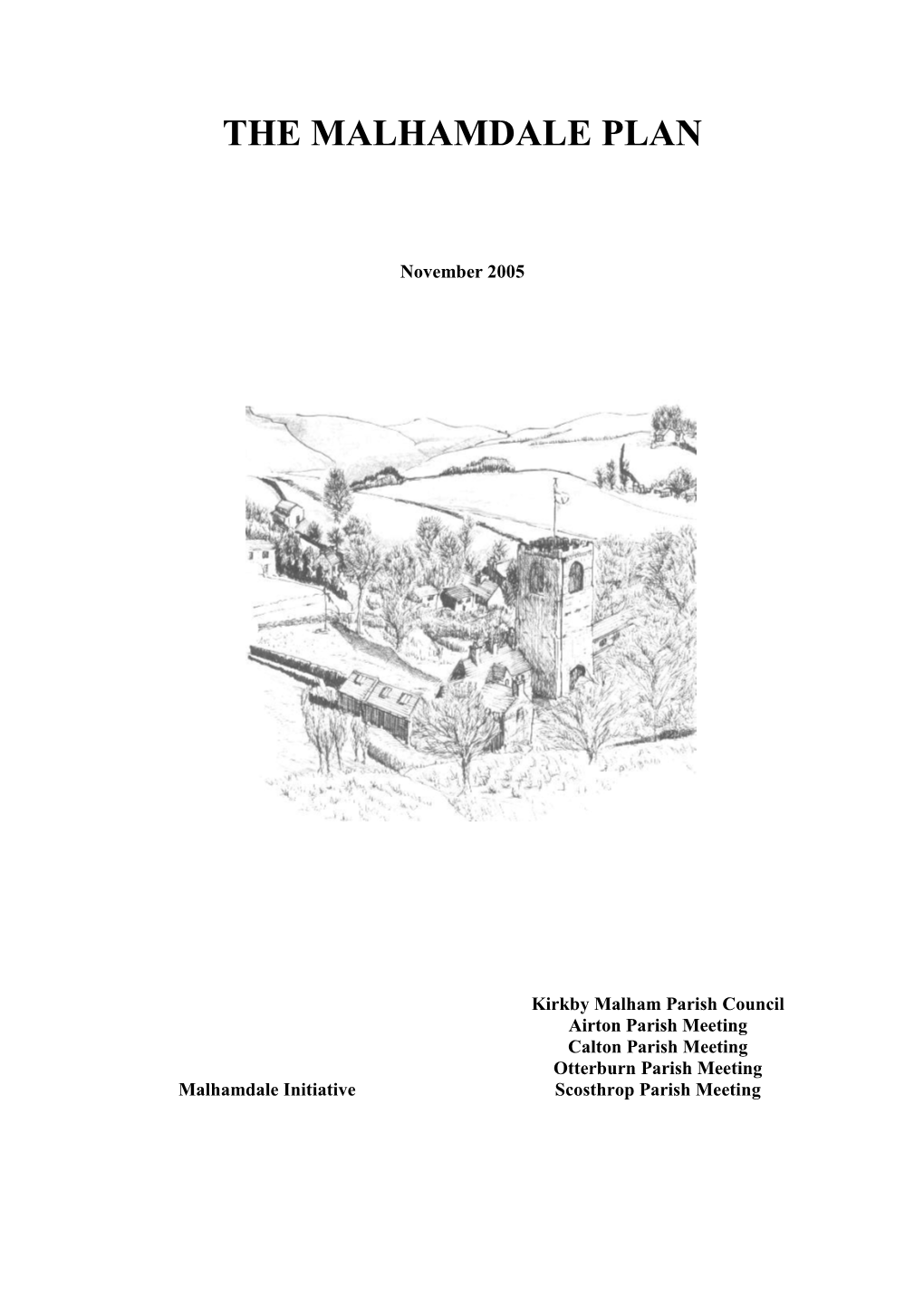 The Malhamdale Plan