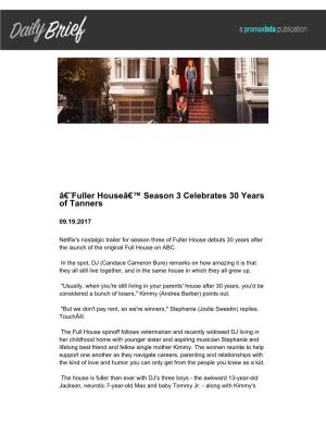 Â€˜Fuller Houseâ€™ Season 3 Celebrates 30 Years of Tanners