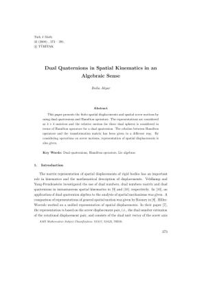 Dual Quaternions in Spatial Kinematics in an Algebraic Sense