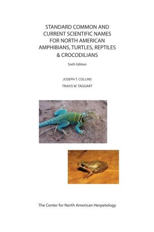 Standard Common and Current Scientific Names for North American Amphibians, Turtles, Reptiles & Crocodilians