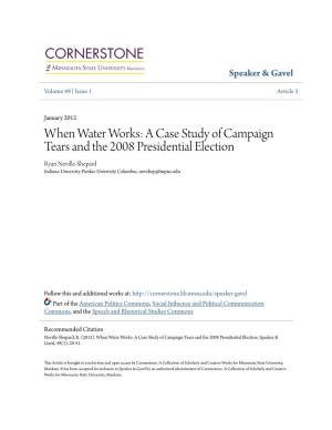 A Case Study of Campaign Tears and the 2008 Presidential Election Ryan Neville-Shepard Indiana University-Purdue University Columbus, Nevshep@Iupuc.Edu