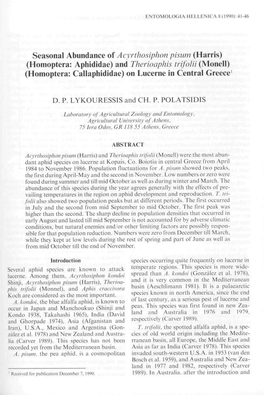 Seasonal Abundance of Acyrthosiphon Pisum (Harris) (Homoptera: Aphididae) and Therioaphis Trifola (Monell) (Homoptera: Callaphididae) on Lucerne in Central Greece1