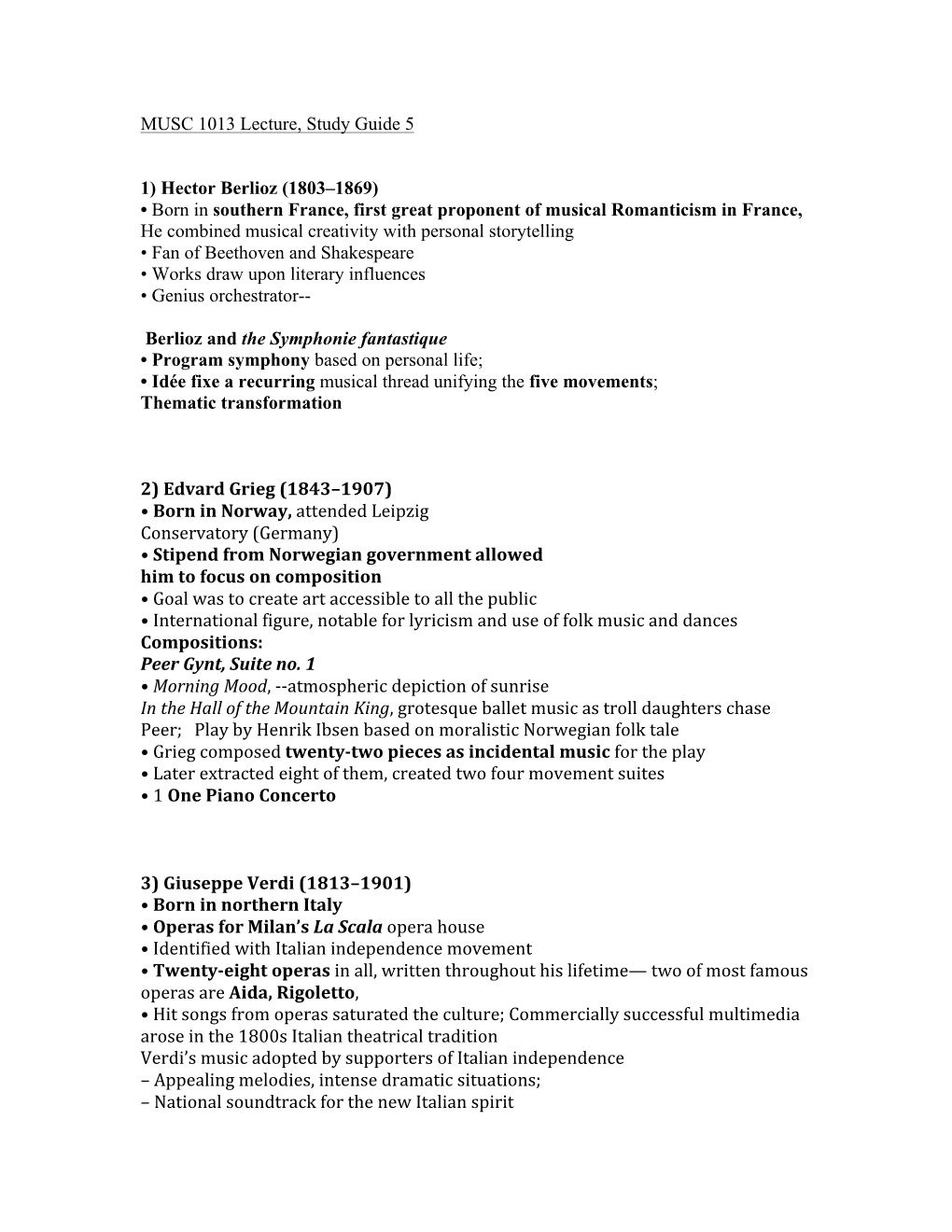 MUSC 1013 Lecture, Study Guide 5 1) Hector Berlioz (1803–1869)