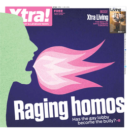 Xtra Living the BEST of TORONTO’S GAY & LESBIAN NEWS GAY & LESBIAN TORONTO More at Dailyxtra.Com Facebook.Com/Dailyxtra @Dailyxtra