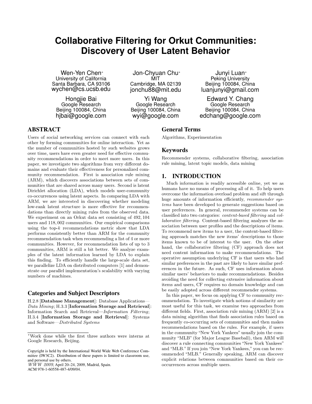 Collaborative Filtering for Orkut Communities: Discovery of User Latent Behavior