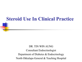 Steroid Use in Clinical Practice