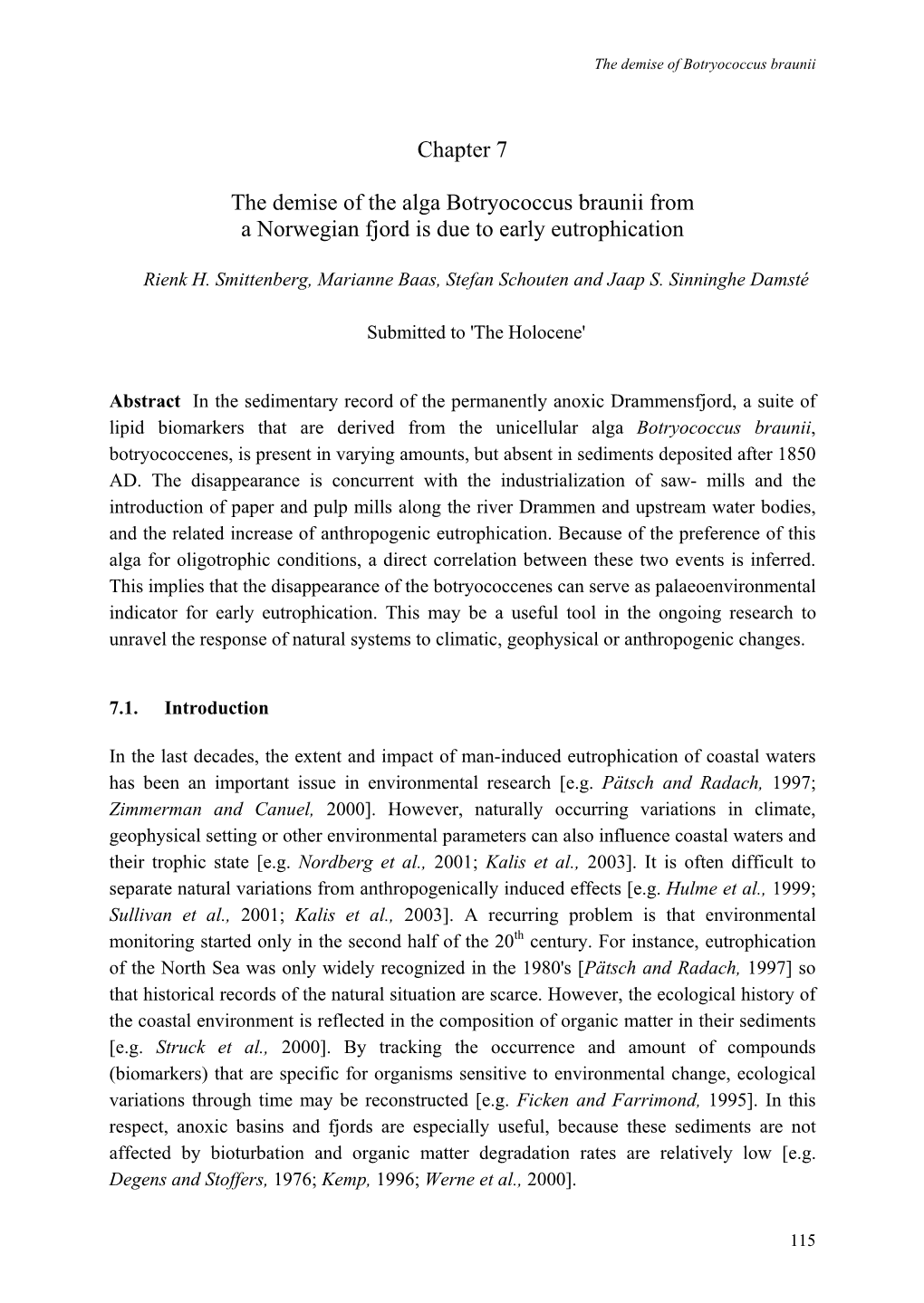 Chapter 7 the Demise of the Alga Botryococcus Braunii from A