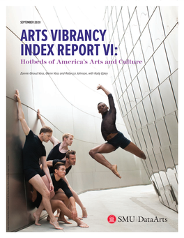 ARTS VIBRANCY INDEX REPORT VI: Hotbeds of America’S Arts and Culture