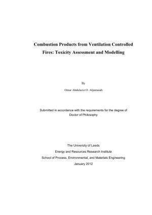 Combustion Products from Ventilation Controlled Fires: Toxicity Assessment and Modelling