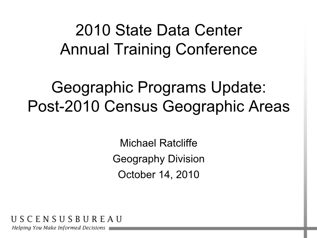 Geographic Programs Update: Post-2010 Census Geographic Areas