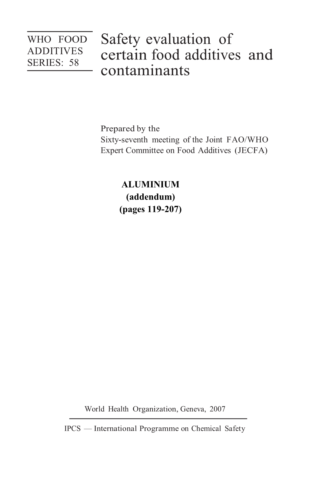 Safety Evaluation of Certain Food Additives and Contaminants