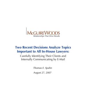 Two Recent Decisions Analyze Topics Important to All In-House Lawyers: Carefully Identifying Their Clients and Internally Communicating by E-Mail