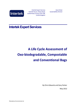 A Life Cycle Assessment of Oxo-Biodegradable, Compostable and Conventional Bags