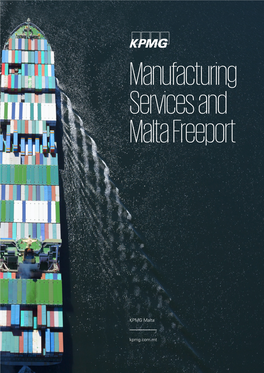 Manufacturing Service and Malta Freeport