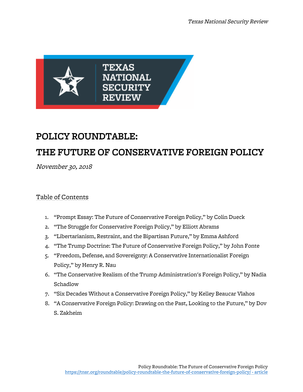 THE FUTURE of CONSERVATIVE FOREIGN POLICY November 30, 2018