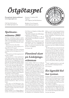 3, Oktober 2005 Årgång 5 Ansv Utgivare: Jan-Erik Karlsson