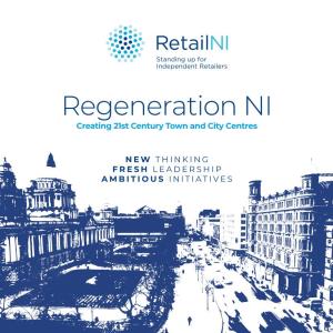Regeneration NI Creating 21St Century Town and City Centres