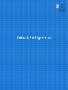 Cirrhosis & Portal Hypertension