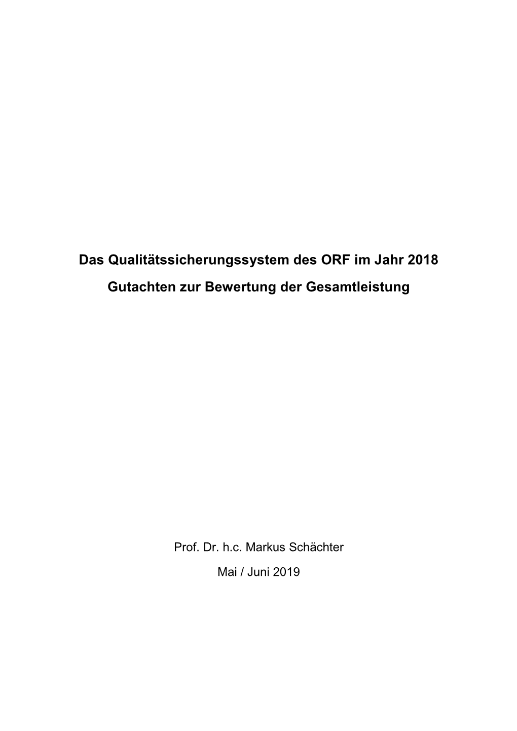 Das Qualitätssicherungssystem Des ORF Im Jahr 2018 Gutachten Zur Bewertung Der Gesamtleistung