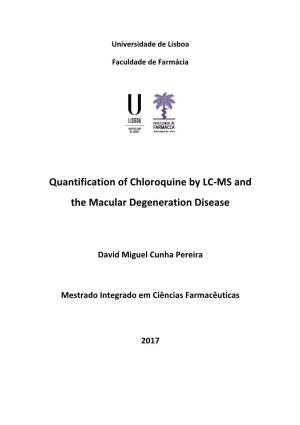 Quantification of Chloroquine by LC-MS and the Macular Degeneration Disease