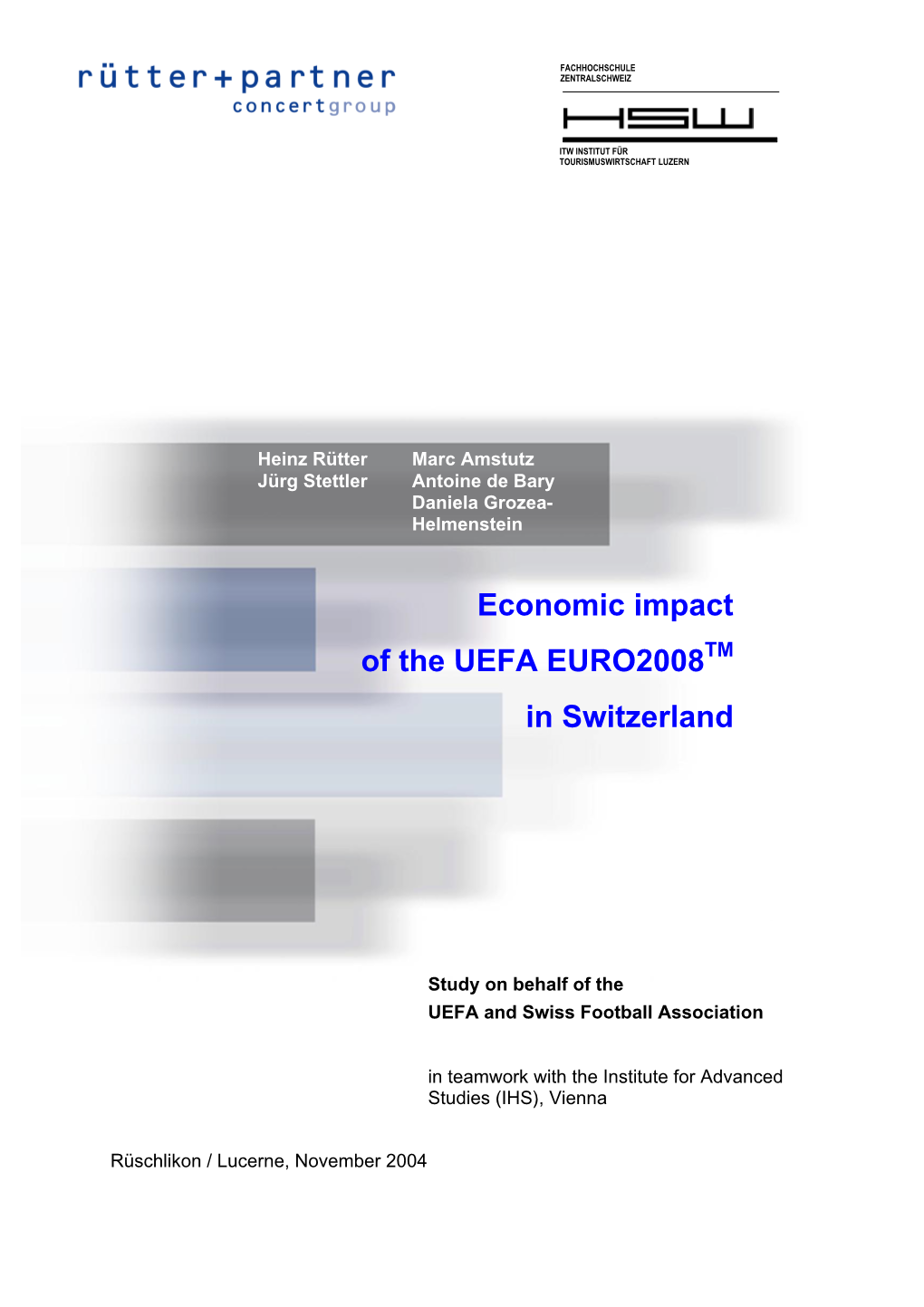 Economic Impact of the UEFA EURO2008 in Switzerland